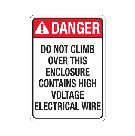 Danger Sign - Do Not Climb Over This Enclosure - 10" x 14" Sign